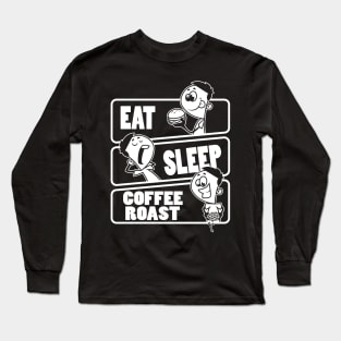 Eat Sleep Coffee Roast Repeat - Gift for Coffee Roasting graphic Long Sleeve T-Shirt